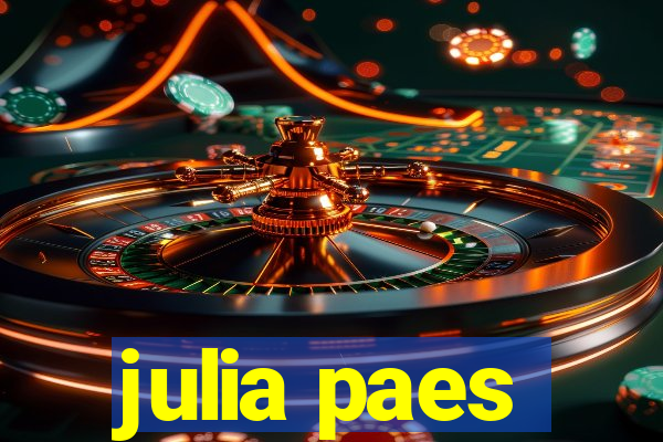 julia paes